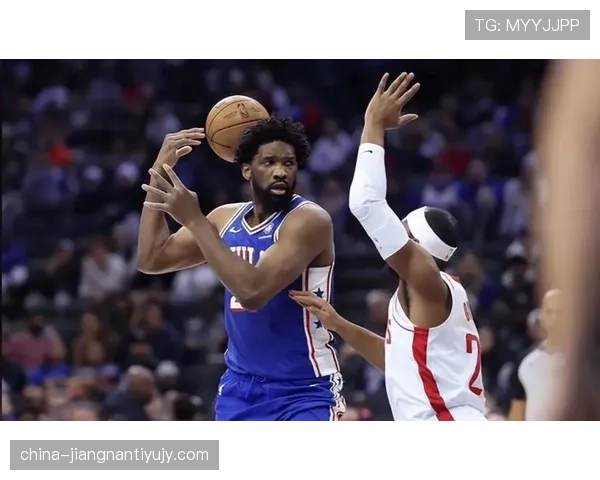 恩比德挡拆拉开内线空间 高效砍下关键分差异明显